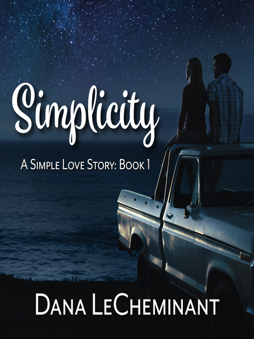 Title details for Simplicity by Dana LeCheminant - Available